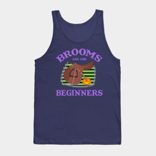 Brooms Are For Beginners - Hunter Jumper Equestrian Halloween Tank Top